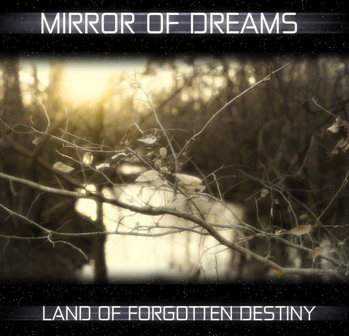 Guest Appearance: Land of Forgotten Destiny by Mirror of Dreams